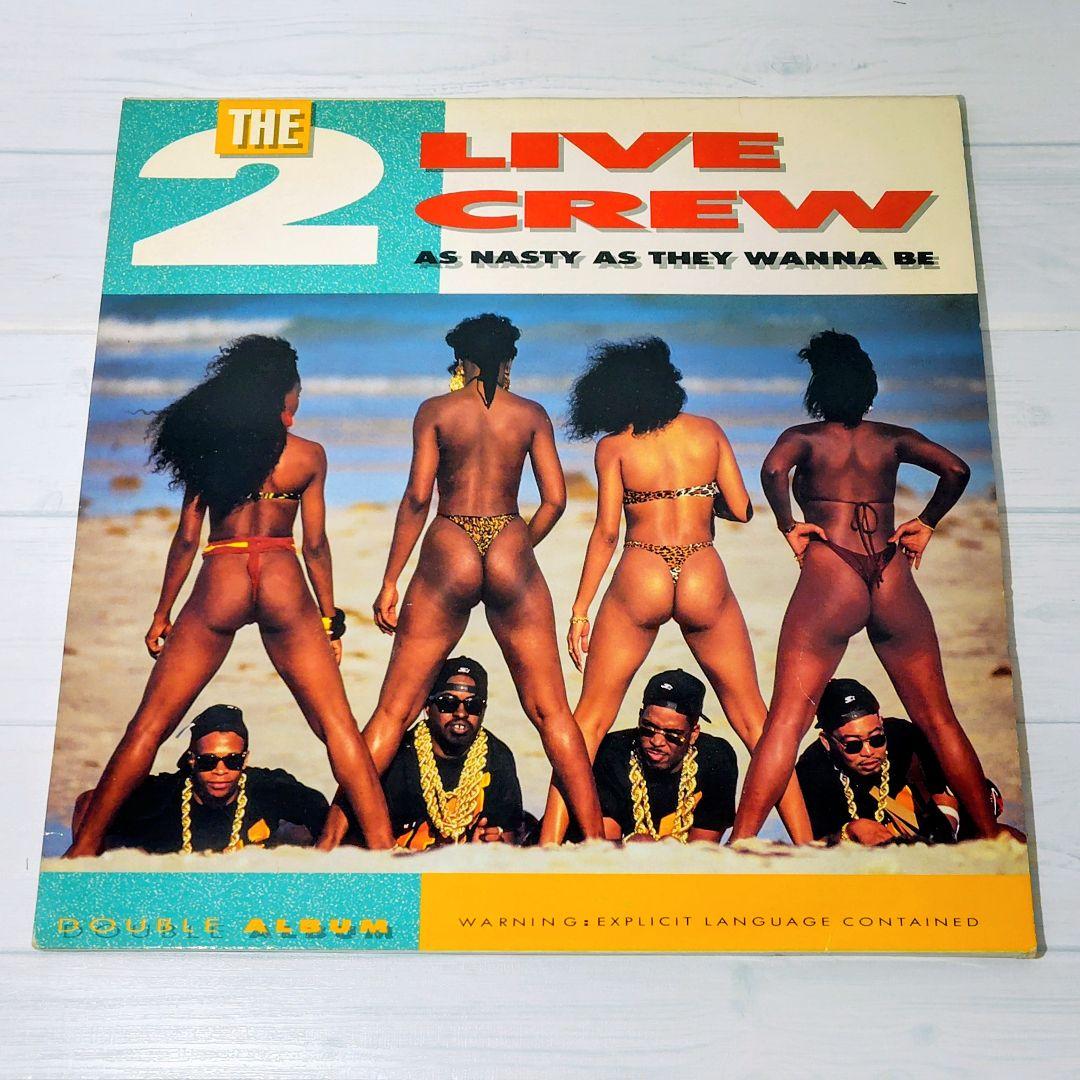洋楽 2 Live Crew / As Nasty As They Wanna Be